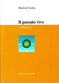 Enlarge image Cover: IL PASSATO VIVE - EDITION SIGNAThUR