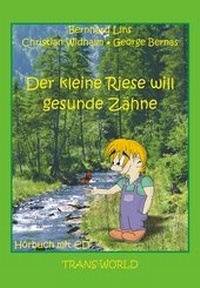 Abbildung von: Der kleine Riese will gesunde Zähne - Trans-World Musikvlg