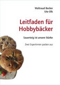 Enlarge image Cover: Leitfaden für Hobbybäcker - emu-Verlags- und Vertriebsgesellschaft Ernährung-Medizin-Umwelt