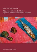 Cover: K&uuml;che und Kultur in der Slavia - Universit&auml;tsverlag Potsdam