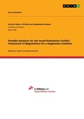 Cover: Possible Solutions for the Israeli-Palestinian Conflict. Framework of Negotiations for a Hegemonic Coalition - Aus der Reihe: e-fellows.net stipendiaten-wissen
