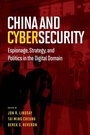 Cover: China and Cybersecurity - Oxford University Press Inc