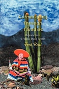 Cover: Curmudgeing Through Paradise - iUniverse
