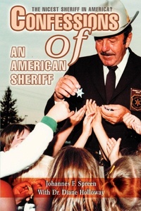 Enlarge image Cover: Confessions of an American Sheriff - iUniverse