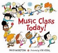 Enlarge image Cover: Music Class Today! - Farrar, Straus and Giroux (BYR)