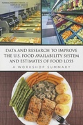 Cover: Data and Research to Improve the U.S. Food Availability System and Estimates of Food Loss - National Academies Press