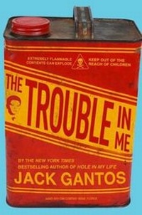 Enlarge image Cover: The Trouble in Me - Farrar, Straus and Giroux (BYR)