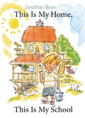 Cover: This Is My Home, This Is My School - Farrar, Straus and Giroux (BYR)