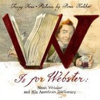 Enlarge image Cover: W Is for Webster - Farrar, Straus and Giroux (BYR)