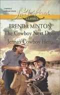 Cover: The Cowboy Next Door and Jenna's Cowboy Hero - Harlequin Themes