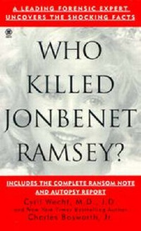 Abbildung von: Who Killed Jonbenet Ramsey? - Penguin Putnam Inc