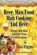Cover: Beer, Man Food, Man Cooking, and Beer - Glenross Publishing
