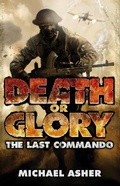 Cover: Death or Glory I: The Last Commando - Michael Joseph Ltd