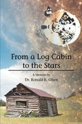 Bild: From a Log Cabin to the Stars - iUniverse