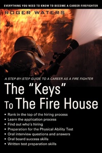 Enlarge image Cover: The Keys to the Fire House - iUniverse