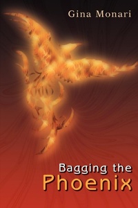 Abbildung von: Bagging the Phoenix - iUniverse