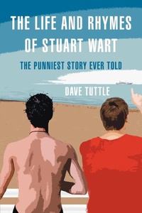 Enlarge image Cover: The Life and Rhymes of Stuart Wart - iUniverse