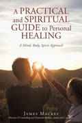 Cover: A Practical and Spiritual Guide to Personal Healing - iUniverse