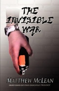 Cover: The Invisible War - iUniverse