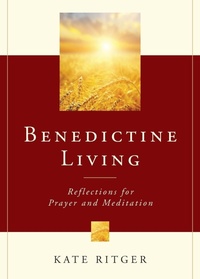 Enlarge image Cover: Benedictine Living - Liturgical Press