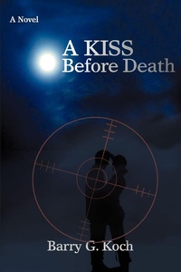 Enlarge image Cover: A Kiss Before Death - iUniverse