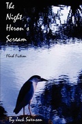 Cover: The Night Heron's Scream - iUniverse