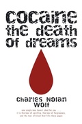 Abbildung von: Cocaine the Death of Dreams - iUniverse