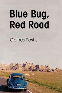 Enlarge image Cover: Blue Bug, Red Road - iUniverse
