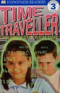 Cover: Eyewitness Readers Level 3: Time Traveller - Dorling Kindersley Publishers Ltd