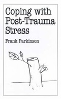 Cover: Coping with Post-trauma Stress - Sheldon Press