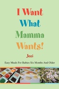 Bild: I Want What Mamma Wants! - iUniverse