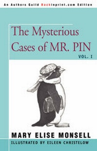 Enlarge image Cover: The Mysterious Cases of Mr. Pin - iUniverse