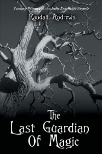 Enlarge image Cover: The Last Guardian of Magic - iUniverse