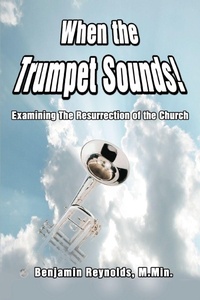 Enlarge image Cover: When the Trumpet Sounds! - iUniverse