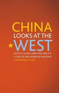 Cover: China Looks at the West - The University Press of Kentucky