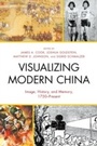 Cover: Visualizing Modern China - Lexington Books