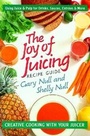 Cover: The Joy of Juicing Recipe Guide - Avery Publishing Group Inc.,U.S.
