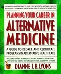 Cover: Planning Your Careers in Alternative Medicine - Avery Publishing Group Inc.,U.S.