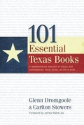 Cover: 101 Essential Texas Books - ACU Press/Leafwood Publishers