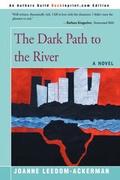Cover: The Dark Path to the River - iUniverse