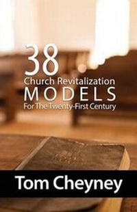 Enlarge image Cover: Thirty-Eight Church Revitalization Models For The Twenty First Century - Renovate Publishing Group