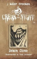 Cover: Creak in the Night - Demon Clone - Akmaeon Publishing, LLC
