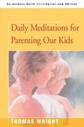 Cover: Daily Meditations for Parenting Our Kids - iUniverse