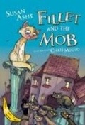 Cover: Fillet and the Mob - Egmont Books Ltd