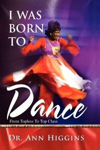 Enlarge image Cover: I Was Born to Dance - iUniverse