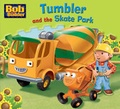Cover: Tumbler and the Skate Park - Egmont Books Ltd