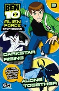 Cover: Ben 10 Alien Force Novelisation: Darkstar Rising AND Alone Together - Egmont Books Ltd