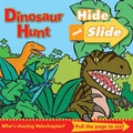 Cover: Dinosaur Hunt Hide and Slide - Egmont Books Ltd