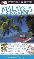 Cover: DK Eyewitness Travel Guide: Malaysia & Singapore - DK Eyewitness Travel