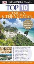 Cover: DK Eyewitness Top 10 Travel Guide: Cancun & Yucatan - DK Eyewitness Travel